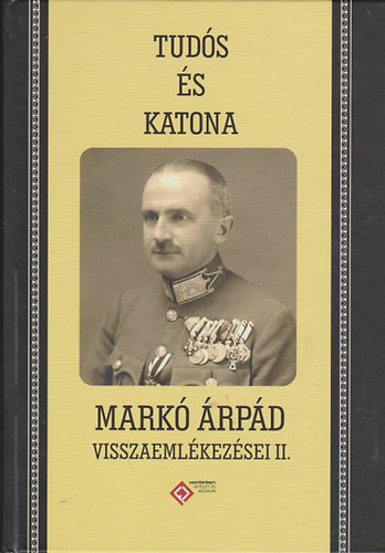 Tuds s katona - Mark rpd visszaemlkezsei II.