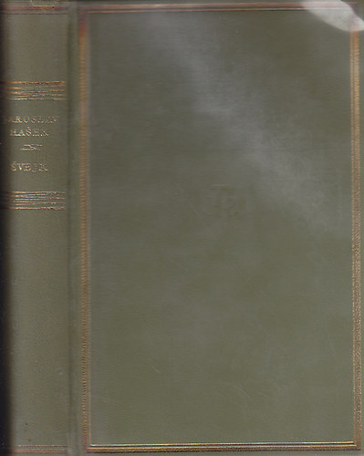 Svejk - Egy der�k katona kalandjai a vil�gh�bor�ban (Helikon Klasszikusok)