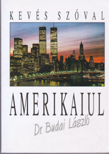 Kev�s sz�val amerikaiul