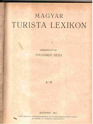 Polg�rdy G�za  (szerk.) - Magyar turista lexikon