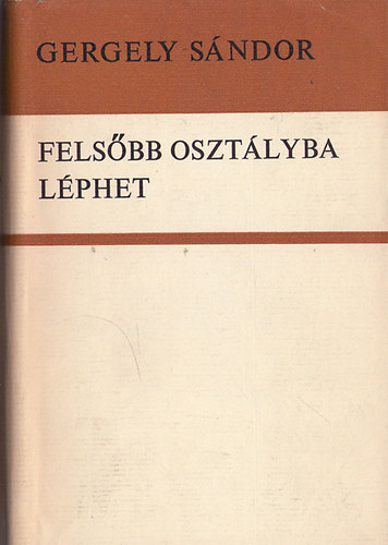 Gergely Sndor - Felsbb osztlyba lphet