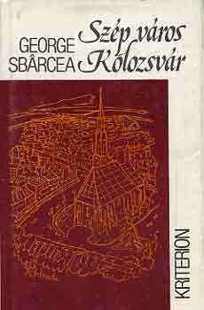 George Sb�rcea - Sz�p v�ros kolozsv�r
