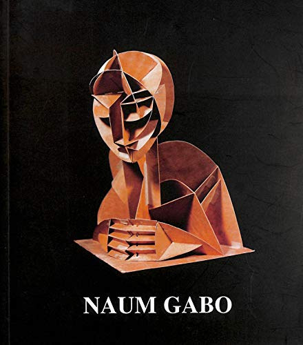 Naum Gabo 29 April - 26 June 1999
