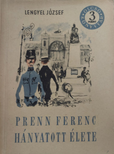 Prenn Ferenc h�nyatott �lete I-II.