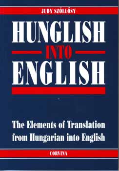 Judy Szllsy - Hunglish into English