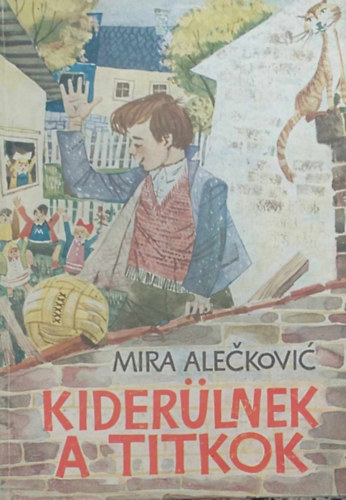 Mira Alekovi - Kiderlnek a titkok