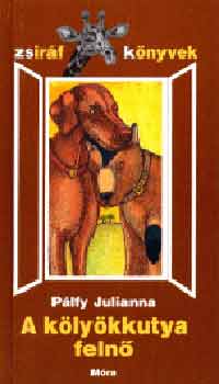 A k�ly�kkutya feln�