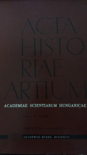 Acta Historiae Artium - Academiae scientiarum Hungaricae - XVIII 1-2