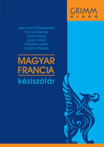 Magyar-francia k�zisz�t�r K�Z�PSZ�T�R - Grimm sz�t�rak