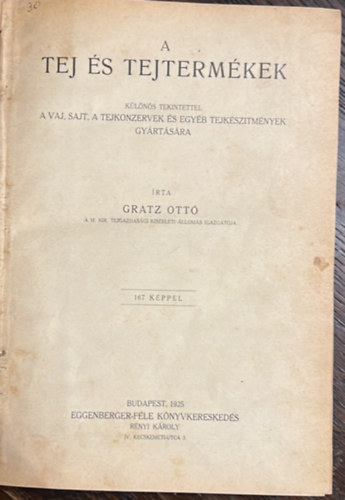 A tej �s tejterm�kek k�l�n�s tekintettel a vaj, sajt, a tejkonzervek �s egy�b tejk�sz�tm�nyek gy�rt�s�ra