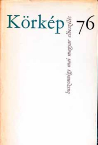 K�rk�p 76 (Huszonn�gy mai magyar elbesz�l�s)