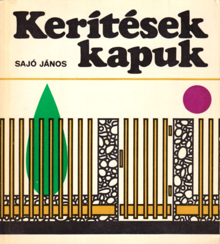 Ker�t�sek, kapuk