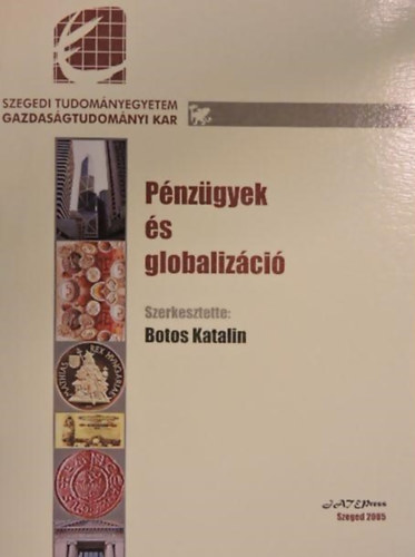 Botos Katalin - Pnzgyek s globalizci