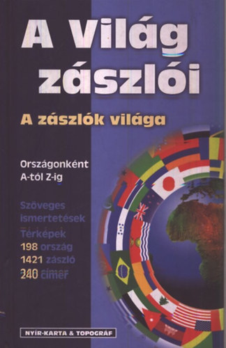 A vil�g z�szl�i - a z�szl�k vil�ga