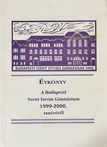 �vk�nyv a budapesti Szent Istv�n Gimn�zium 1999-2000. tan�v�r�l