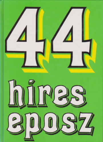 44 h�res eposz