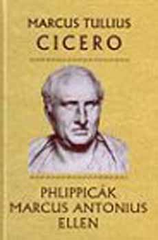 Marcus Tullius Cicero - Philippick Marcus Antonius ellen