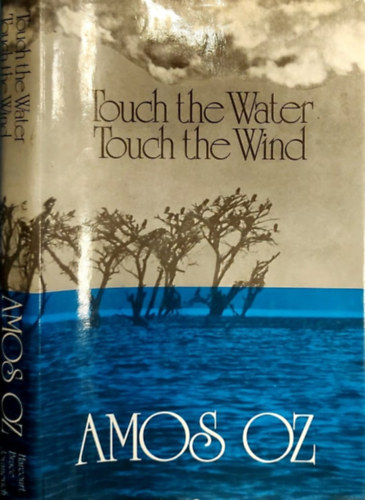 Amos Oz - Touch the Water, Touch the Wind