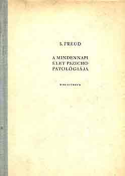 A mindennapi let pszichopatolgija