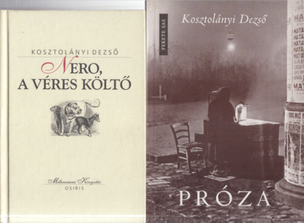 2 db. Kosztolnyi ktet (Nero, a vres klt + Prza)