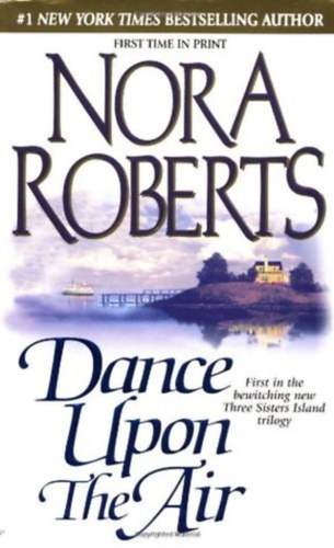 J. D. Robb  (Nora Roberts) - Dance upon the Air