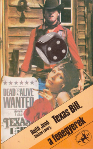 Texas Bill, a fenegyerek
