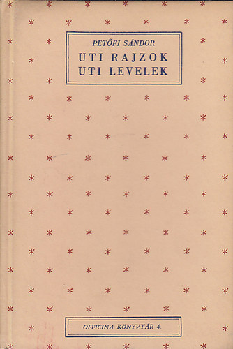 Uti rajzok - Uti levelek (Officina knyvtr 4.)