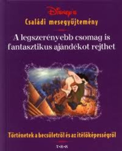 A legszernyebb csomag is fantasztikus ajndkot rejthet TRTNETEK A BECSLETRL S AZ TLKPESSGRL -  Sorozatcm:Disney's csaldi mesegyjtemny