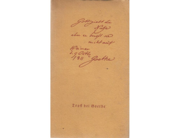 Trost bei Goethe - Ein Buch des Trostes, der Freude der Liebe der Lebenskunst und des guten Glcks