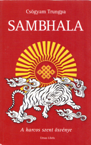 Csgyam Trungpa - Sambhala - A harcos szent svnye