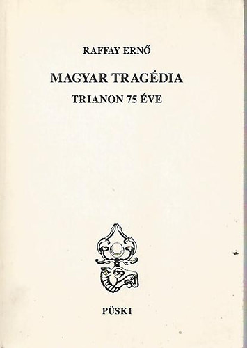 Magyar tragdia-Trianon 75 ve
