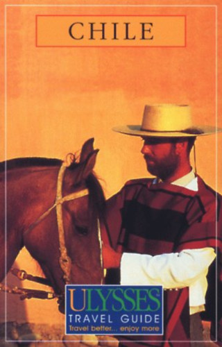 Chile (Ulysses Travel Guides)