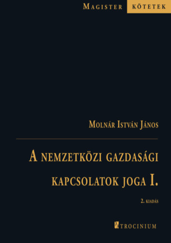 A nemzetkzi gazdasgi kapcsolatok joga I.