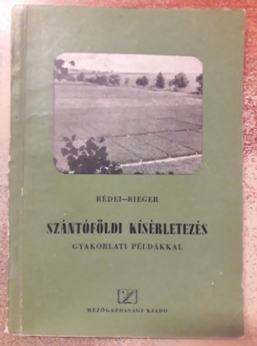 A szntfldi ksrletezs gyakorlati pldkkal