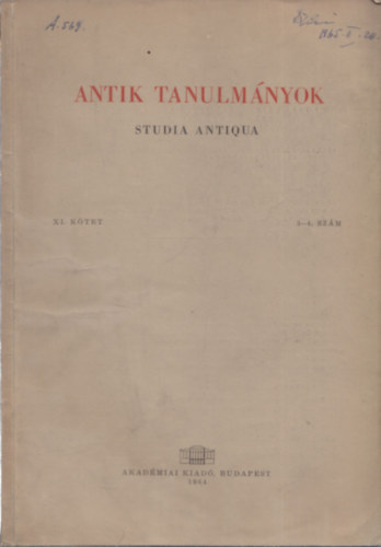 Moravcsik Gyula  (szerk.) - Antik tanulm�nyok-Studia antiqua XI. k�tet 3-4. sz�m