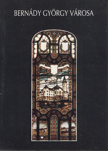 Bern�dy Gy�rgy v�rosa