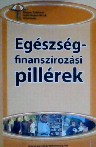 Eg�szs�gfinansz�roz�si pill�rek