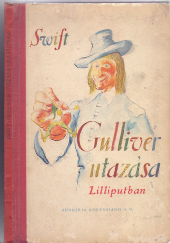 Gulliver utazsa Lilliputban (Gyry Mikls rajzaival)