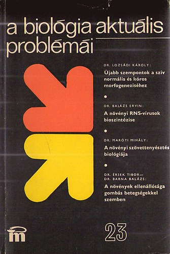 Dr. Csaba Gyrgy  (szerk.) - A biolgia aktulis problmi 23