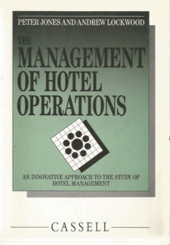 Peter Jones - Andrew Lockwood - The Management of Hotel Operations