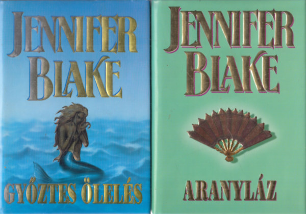 2 db Jennifer Blake reg�ny: Gy�ztes �lel�s + Aranyl�z