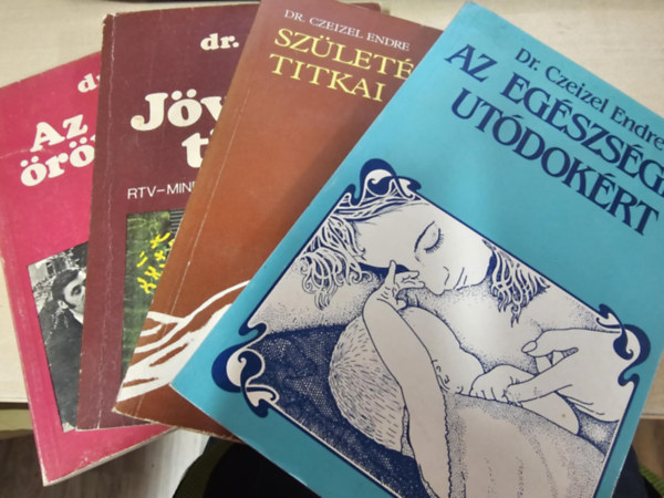 Czeizel Endre Dr. - Az öröklődés titkai+ Jövőnk titkai+ Születésünk titkai+ Az egészséges utódokért (4 könyv)