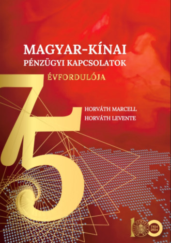 A magyar-k�nai p�nz�gyi kapcsolatok 75. �vfordul�ja