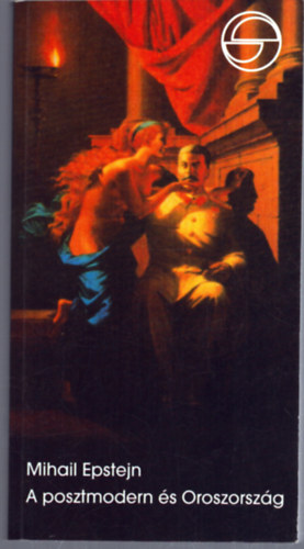 Mihail Epstejn - A posztmodern s Oroszorszg (mrleg)