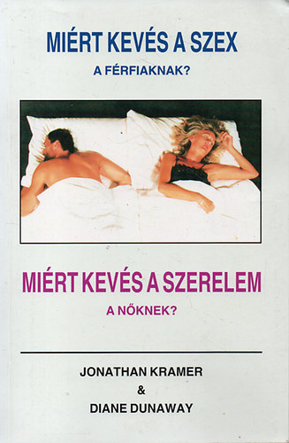 Mirt kevs a szex a frfiaknak? Mirt kevs a szerelem a nknek?