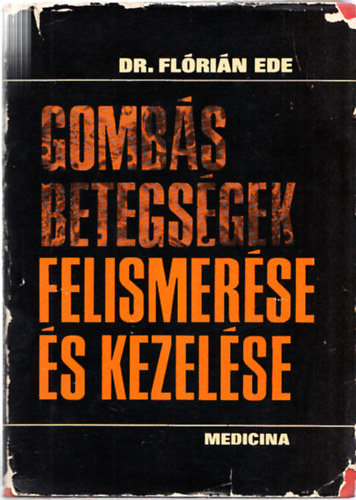 A gomb�s betegs�gek felismer�se �s kezel�se