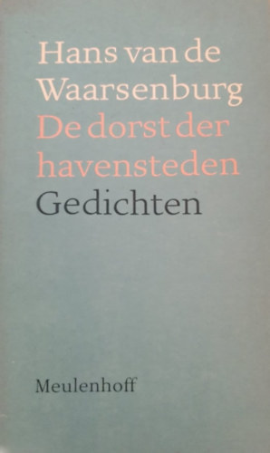 De dorst der havensteden - Gedichten
