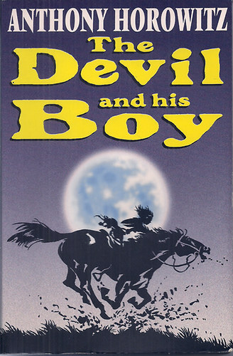 Anthony Horowitz - The Devil and His Boy