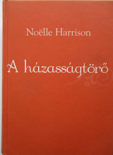 Nolle Harrison - A hzassgtr