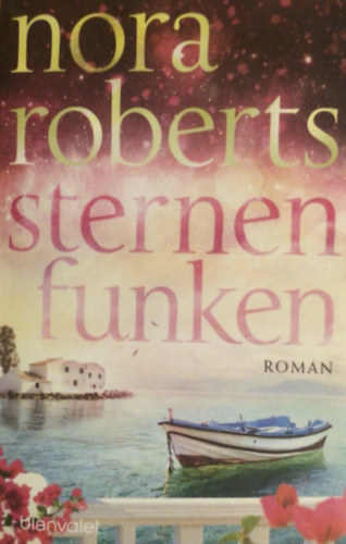 Nora Roberts - Sternenfunken